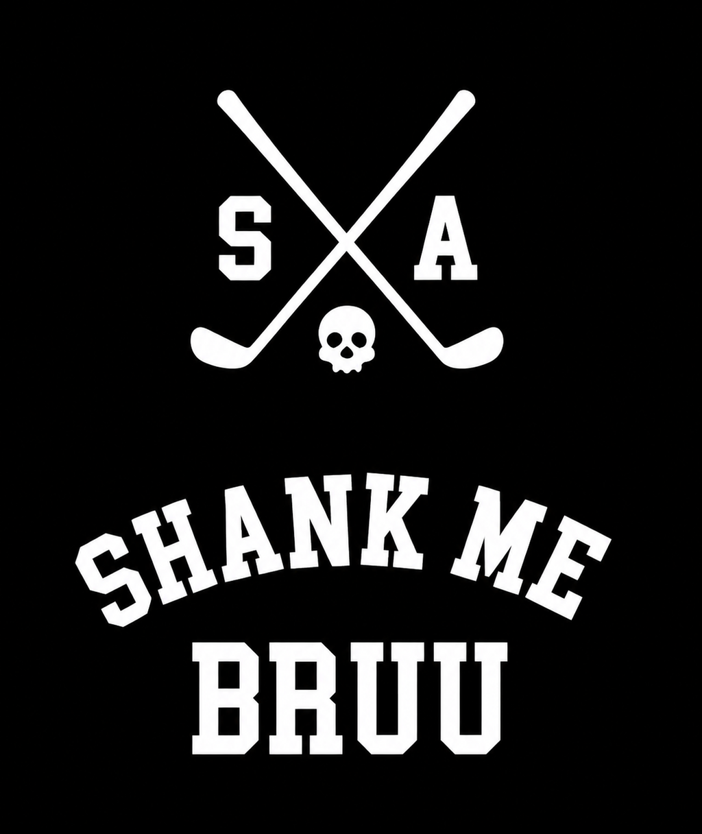 Shank Me Bruu!
